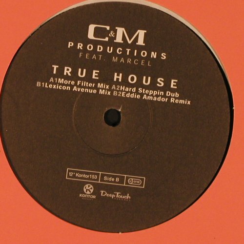 C&M Production feat.Marcel: True House*4, Kontor (153), D, LC, 2001 Typ: 12" Best.-Nr.: X8589 Preis: 5,00 Euro