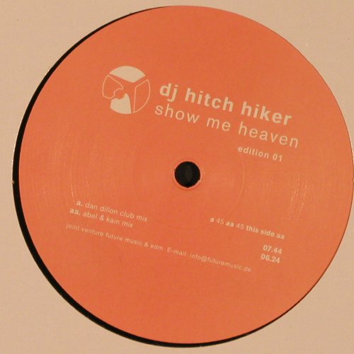 Dj Hitch Hiker: Show Me Heaven, Rotor Drehscheibe (Edition 01), D, FLC, 2001 Typ: 12" Best.-Nr.: X8616 Preis: 3,00 Euro