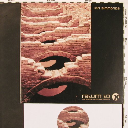 Simmonds,Ian: Return to X , spacer,slop shop rmxs, K7(101 EP), D, 2001 - 10inch - X9481 - 7,50 Euro