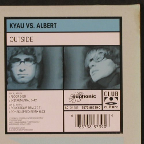 Kyau vs. Albert: Outside*4, Club Culture (8573 88739-0), D, 2001 Typ: 12" Best.-Nr.: X9571 Preis: 7,50 Euro