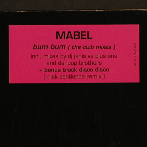Mabel: Bum Bum*3+1 (The Club Mixes), WEA (8573 85713-0), D, 2000 Typ: 12" Best.-Nr.: X9620 Preis: 4,00 Euro