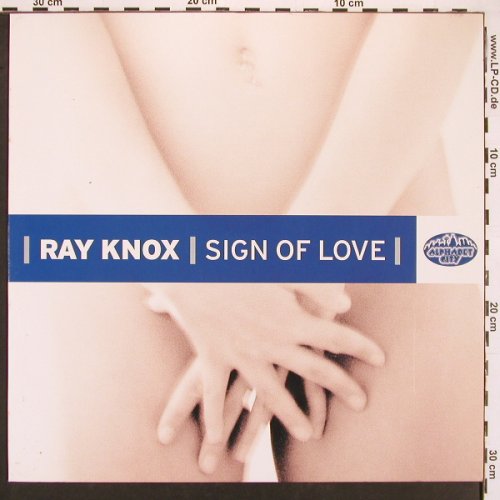 Knox,Ray: Sign Of Love*2, Alphabet City (6967), D, 2003 Typ: 12" Best.-Nr.: X9629 Preis: 4,00 Euro