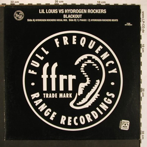 Lil Louis vs Hydrogen Rockers: Blackout*3, +ffrr-Sticker, ffrr (FX398), UK, 2001 Typ: 12" Best.-Nr.: X9693 Preis: 6,00 Euro