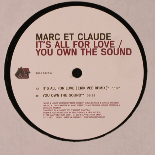 Marc et Claude: It's All For Love, You own t. sound, Alpha+ (ABCD 0325-6), D, 2003 Typ: 12" Best.-Nr.: X9703 Preis: 4,00 Euro