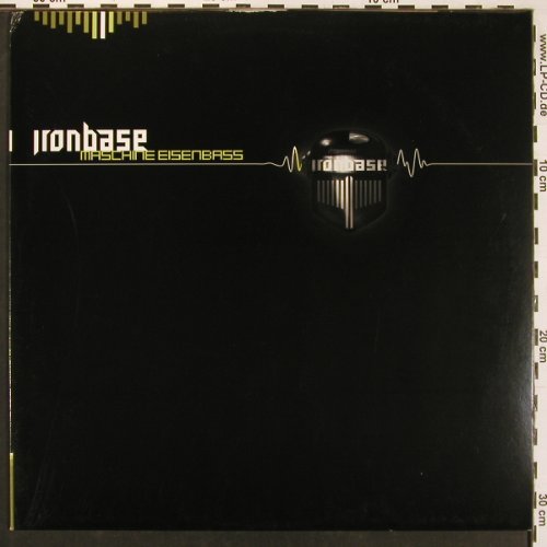 Ironbase: Maschine Eisenbass*4, Euphonic (euphonic20.3), D, 2002 Typ: 12" Best.-Nr.: X9704 Preis: 6,00 Euro