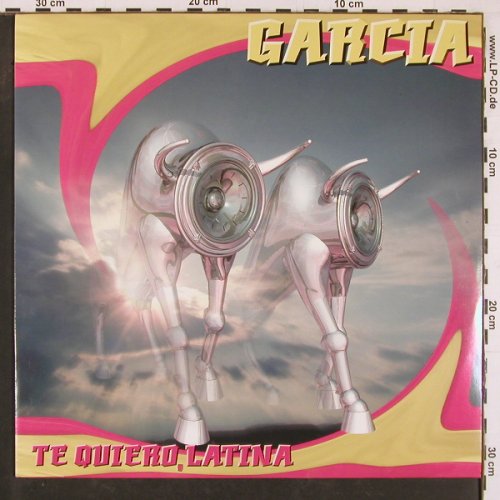 Garcia: Te Quiero,Latina *3 (hard dub mx), MA AD Records / Wea (0630 16544-0), D, 1996 Typ: 12" Best.-Nr.: Y1217 Preis: 5,00 Euro