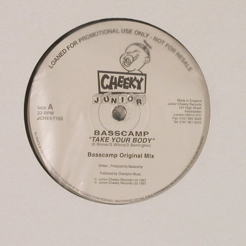 Basscamp: Take Your Body *4, Promo, Cheeky (JCHEKT103), UK, 1997 Typ: 12"*2 Best.-Nr.: Y1501 Preis: 7,50 Euro