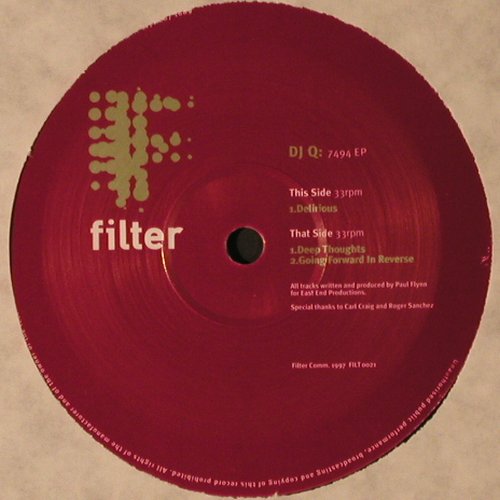 DJ Q: Delirious+2, 7494 EP, Filter Comm (7494 EP), D, 1997 Typ: 12" Best.-Nr.: Y1691 Preis: 7,50 Euro