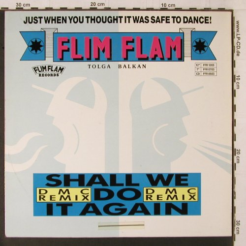 Tolga 'Flim Flam' Balkan: Shall Wedo It Again, Hashe-Bushi-mx, Flim Flam (FFR 1203), D, No.1485, 1988 Typ: 12" Best.-Nr.: Y1828 Preis: 7,50 Euro