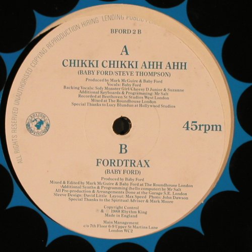 Baby Ford: Chikki Chikki Ahh Ahh / Fordtrax, Rhythm King (BFORD 2), UK, 1988 Typ: 12" Best.-Nr.: Y196 Preis: 5,00 Euro