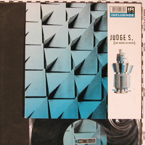 Judge S.: [SH 2000 Attack] *2, Influence Records (IR 44-12), D, 1995 Typ: 10" Best.-Nr.: Y328 Preis: 6,00 Euro