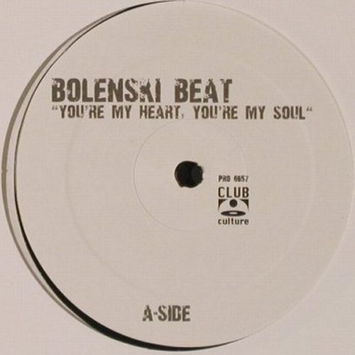Bolenski Beat: You're My Heart,You're My Soul*2, Club Culture, Promo (6957), D, LC, 2003 Typ: 12" Best.-Nr.: Y3397 Preis: 4,00 Euro