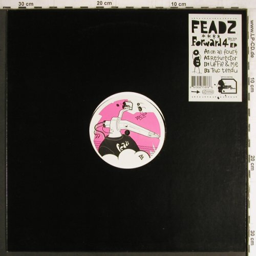 Feadz: Forward4 EP, On All Four+3, Bpitch Control (BPC107), EU, 2005 Typ: 12" Best.-Nr.: Y3786 Preis: 6,00 Euro