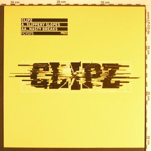 Clipz: Slippery Slopes / Nasty Breaks, Full Cycle (FCY075), EC, 2005 Typ: 12" Best.-Nr.: Y3799 Preis: 6,00 Euro