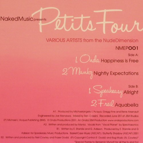V.A.Petit Fours: Ondo, Mankz,Speakeasy,Freil -FS-New, Naked Music(NMEP001), US, 2001 - 12inch - Y3803 - 12,50 Euro