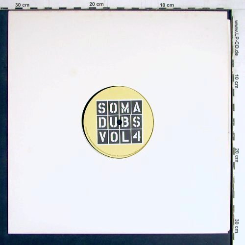 V.A.Soma Dubs Vol.4: Slam, Alex Smoke,Vector Lovers, Soma(176), EU, LC, 2000 - 12inch - Y3859 - 5,00 Euro