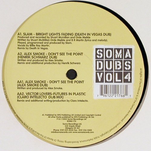 V.A.Soma Dubs Vol.4: Slam, Alex Smoke,Vector Lovers, Soma(176), EU, LC, 2000 - 12inch - Y3859 - 5,00 Euro