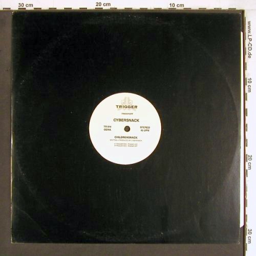 Cybersnack / X-Dream: Childrensnack/Live Fast-Die Young, Trigger (TR 014), D, LC, 1993 Typ: 12" Best.-Nr.: Y4461 Preis: 6,00 Euro