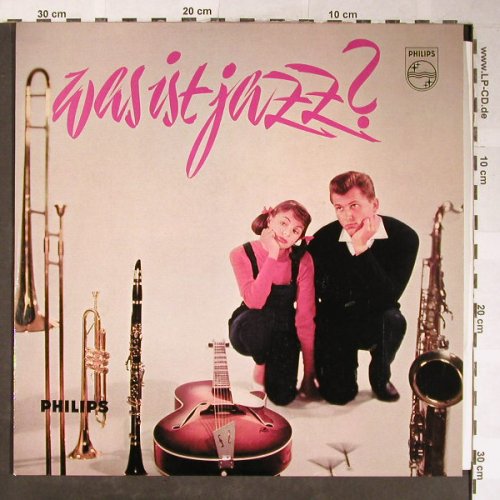 V.A.Was ist Jazz ?: Joachim-Ernst Berendt, VG+/m-, Philips(B 08 405 L), D, 1958 - LP - H5514 - 30,00 Euro