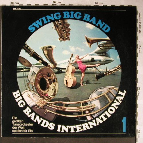 V.A.Big Bands International 1: Swing Big Band-V.Alexander..G.Gray, Capitol(SMK 74 280), D,  - LP - H5570 - 6,00 Euro