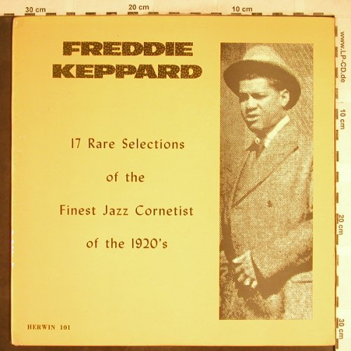Keppard,Freddie: 17 Rare Select. Jazz Cornetist,20's, Herwin(101), US,vg+/vg+,  - 2LP - H6586 - 5,00 Euro
