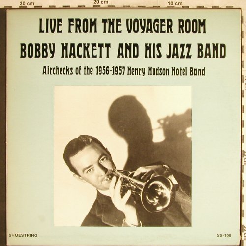 Hackett,Bobby  and his Jazzband: Live from the Voyager Room, Shoestring(SS-108), US,  - LP - H6880 - 9,00 Euro