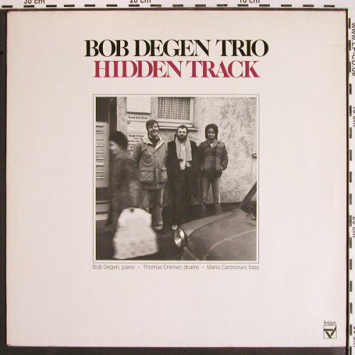 Degen Trio,Bob: Hidden Track, Trion (3103), D, 1981 Typ: LP Best.-Nr.: V1545 Preis: 12,50 Euro