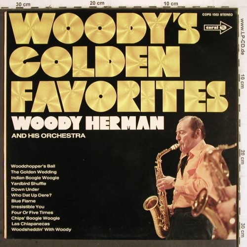 Herman,Woody & his Orchestra: Woody's Golden Favorites, Coral (COPS 1503), D Typ: LP Best.-Nr.: V497 Preis: 7,50 Euro