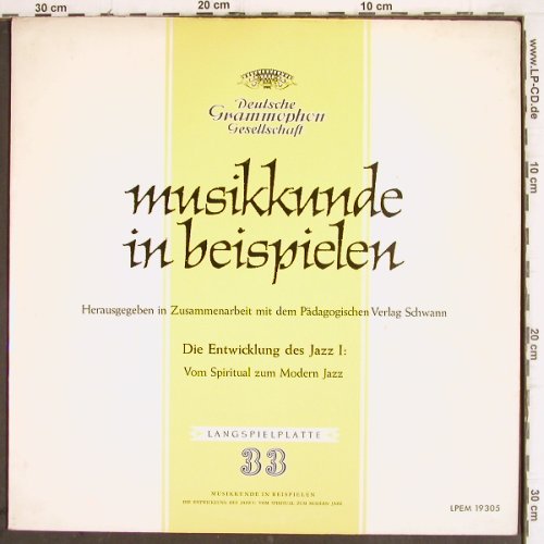V.A.Musikkunde in Beispielen: Die Entwicklung des Jazz 1, Mono, D.Gr./Schwann(LPEM 19 305), D, Foc, 1963 - LP - V521 - 9,00 Euro