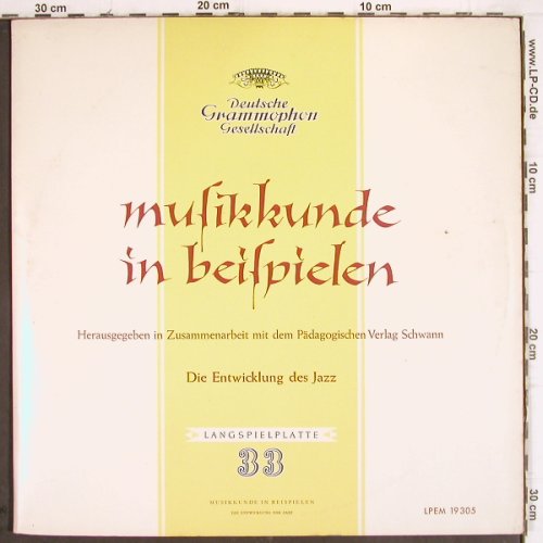 V.A.Musikkunde in Beispielen: Die Entwicklung des Jazz, Mono, D.Gr./Schwann(LPEM 19 305), D, Foc, 1957 - LP - V522 - 9,00 Euro