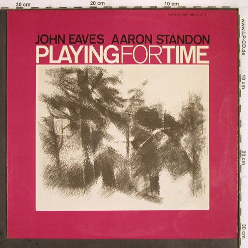 Eaves,John / Aaron Standon: Playing for Time, Zyzzle Record (6), UK, 1981 Typ: LP Best.-Nr.: V579 Preis: 12,50 Euro
