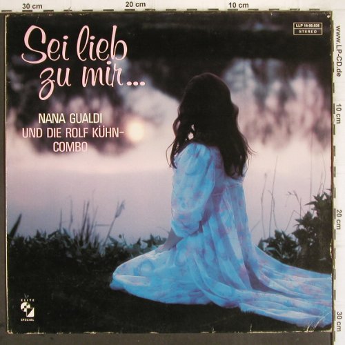 Gualdi,Nana & Rolf Kühn Combo: Sei Lieb zu Mir..., Elite (LLP 14-80.026), D Typ: LP Best.-Nr.: V583 Preis: 15,00 Euro