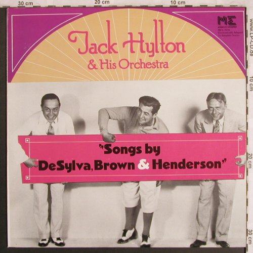 Hylton,Jack  and his Orchestra: Songs by deSylva,Brown&Henderson, Monmouth Evergreens(MES / 7076), US, 1976 - LP - X4002 - 7,50 Euro
