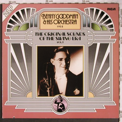 Goodman,Benny & his Orchestra: The Orig.Sounds o.t.Swing Era,Vol.1, RCA International(NL8986(2)), D(1935),co, 1986 - 2LP - X4642 - 7,50 Euro