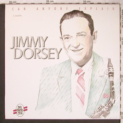 Dorsey,Jimmy: Can Anyone Explain, Big Band Era(LP F 20130), D,Ri,  - LP - X4747 - 5,00 Euro