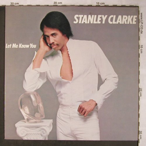 Clarke,Stanley: Let Me Know You, Epic (EPC 85 846), NL, 1982 Typ: LP Best.-Nr.: X5306 Preis: 7,50 Euro