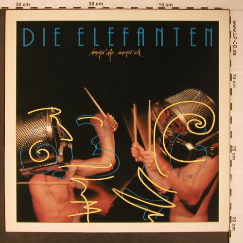 Elefanten,die: Immer Alle Immer Ich, Nektar(68.026), D, 1987 - LP - X6429 - 9,50 Euro