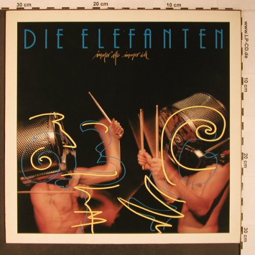 Elefanten,die: Immer Alle Immer Ich, Nektar (68.026), D, 1987 Typ: LP Best.-Nr.: X6429 Preis: 9,00 Euro