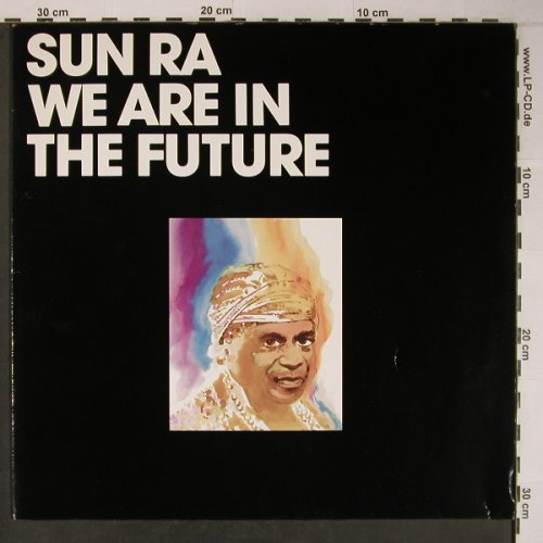 Sun Ra: We are in the Future, Savoy(WL70811), D,Ri,New, 1985 - LP - X6577 - 35,00 Euro
