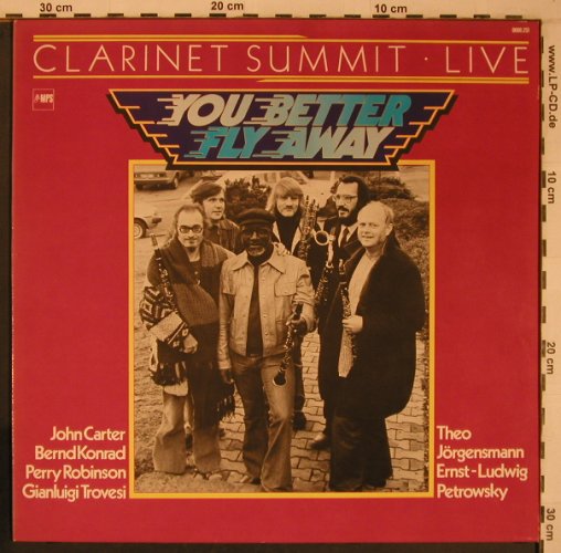 Clarinet Summit Live: You better flyAway,Carter Petrowsky, MPS (0068.251), D, 1980 Typ: LP Best.-Nr.: X6911 Preis: 50,00 Euro