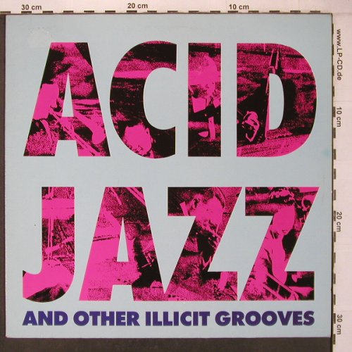V.A.Acid Jazz: & Other Illicit Grooves, 6 Tr., Polydor(837 347-1), D, 1988 - LP - X7018 - 9,50 Euro