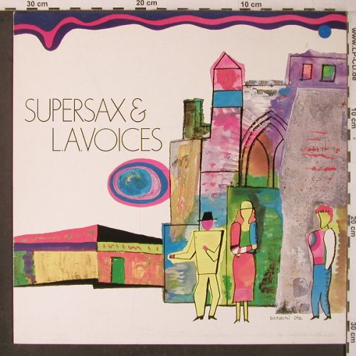 Supersax & L.A.Voices: Same, CBS(25 604), NL, 1983 - LP - X7038 - 15,00 Euro