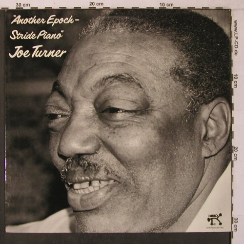 Turner,Joe: Another Epoch-Stride Piano, Pablo(2310 763), D, 1976 - LP - X7167 - 10,50 Euro
