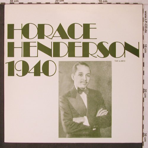 Henderson,Horace: 1940, TAX (m-8013), S Typ: LP Best.-Nr.: X7569 Preis: 8,00 Euro