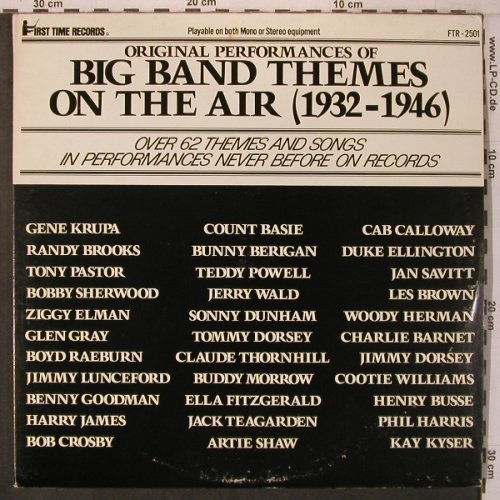 V.A.Big Band Themes on the Air: 1932-1946,Foc, First Time Rec.(FTR-2501), US, stoc,  - 2LP - X7573 - 9,00 Euro