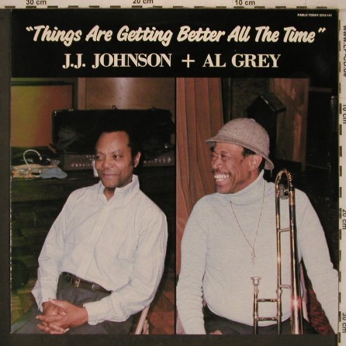 Johnson,J.J. & Al Grey: Things Are Gettinh Better All The T, Pablo (2312-141), EEC, 1984 Typ: LP Best.-Nr.: X7610 Preis: 9,50 Euro