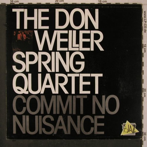 Weller,Don Spring Quartet: Commit No Nuisance, Yes to Jazz(10048), P, 1985 - LP - X7759 - 9,00 Euro