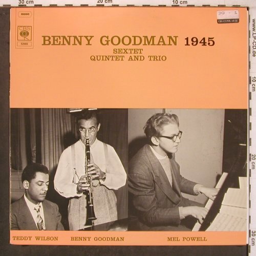 Goodman,Benny: 1945 - Sextett, Quintet and Trio, CBS (RM 52965), S, vg+/m-, 1971 Typ: LP Best.-Nr.: X8060 Preis: 7,50 Euro