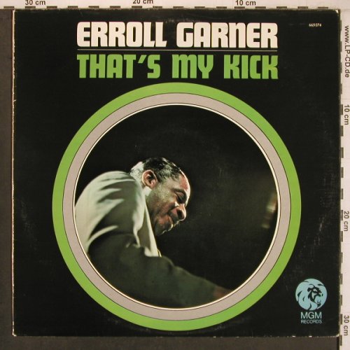 Garner,Erroll: That's my Kick, MGM (665 074), S, 1967 Typ: LP Best.-Nr.: X8062 Preis: 17,50 Euro
