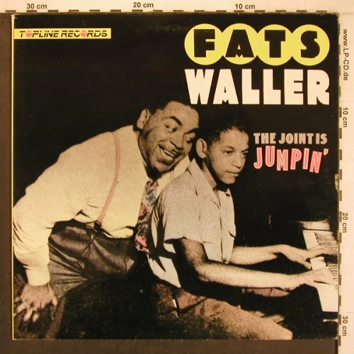 Waller,Fats: The Joint Is Jumpin', Topline Rec.(TOP 139), EEC, 1985 - LP - X8138 - 9,00 Euro